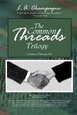 The Common Threads Trilogy The Common Threads Trilogy
