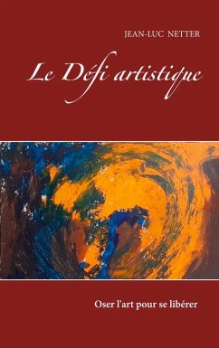 LE DEFI ARTISTIQUE LE DEFI ARTISTIQUE
