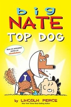 Big Nate: Top Dog - Peirce, Lincoln