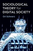 Sociological Theory for Digital Society: The Codes That Bind Us Together