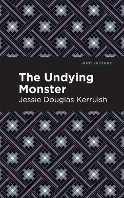 The Undying Monster - Kerruish, Jessie Douglas