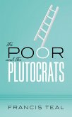 The Poor and the Plutocrats (eBook, ePUB)