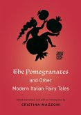 The Pomegranates and Other Modern Italian Fairy Tales (eBook, ePUB)