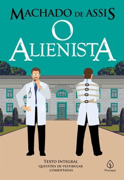 O alienista (eBook, ePUB) - Assis, Machado De