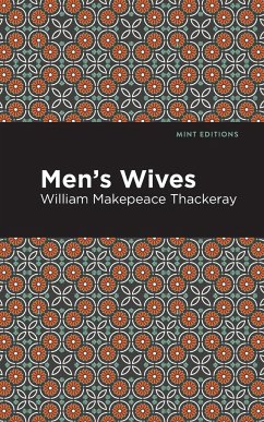 Men's Wives - Thackeray, William Makepeace