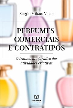 Perfumes Comerciais e Contratipos (eBook, ePUB) - Vilela, Sergio Mitsuo