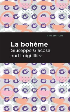 La Boheme - Giacosa, Giuseppe; Illica, Luigi