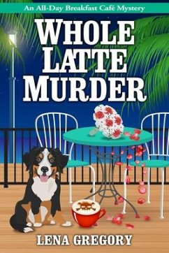 Whole Latte Murder - Gregory, Lena