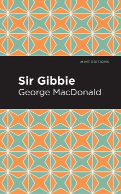 Sir Gibbie - Macdonald, George