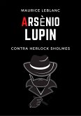 Arsenio Lupin contra Herlock Sholmes (Arsenio Lupin, caballero-ladrón) (eBook, ePUB)