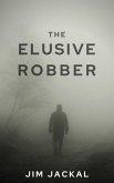 The Elusive Robber (eBook, ePUB)