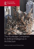 The Routledge Companion to Artificial Intelligence in Architecture (eBook, ePUB)