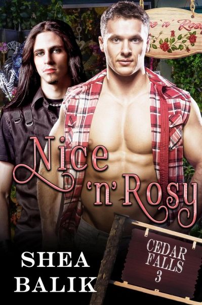 Nice 'N Rosy (Cedar Falls, #3) (eBook, ePUB) Nice 'N Rosy (Cedar Falls, #3) (eBook, ePUB)