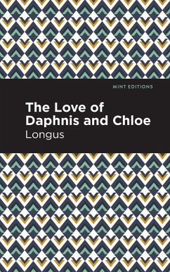The Loves of Daphnis and Chloe - Longus