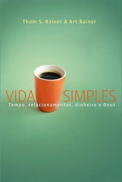 Vida simples (eBook, ePUB) - Rainer, Thom; Rainer, Art