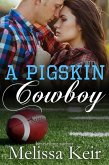 A Pigskin Cowboy (The Cowboys of Whisper Colorado, #4) (eBook, ePUB)
