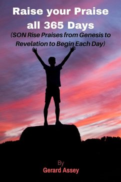 Cover Raise your Praise All 365 Days (eBook, ePUB)