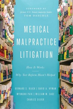Medical Malpractice Litigation (eBook, ePUB) - Black, Bernard S.; Hyman, David A.; Paik, Myungho; Sage, William M.; Silver, Charles