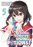 I Shall Survive Using Potions! (Manga) Volume 5 (eBook, ePUB)
