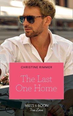 The Last One Home (The Bravos of Valentine Bay, Book 11) (Mills & Boon True Love) (eBook, ePUB) - Rimmer, Christine