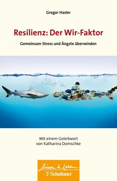 Resilienz: Der Wir-Faktor (Mängelexemplar) - Hasler, Gregor