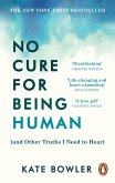 No Cure for Being Human (eBook, ePUB)