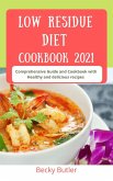 Low Residue Diet Cookbook 2021 (eBook, ePUB)