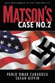 Matson's Case No. 2 (Matson Case Files, #2) (eBook, ePUB)