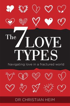 The 7 Love Types (eBook, ePUB) - Heim, Christian