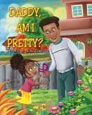 Daddy, am I Pretty? (eBook, ePUB)