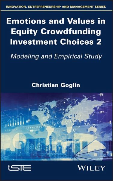 Emotions and Values in Equity Crowdfunding Investment Choices 2 (eBook, PDF) Emotions and Values in Equity Crowdfunding Investment Choices 2 (eBook, PDF)