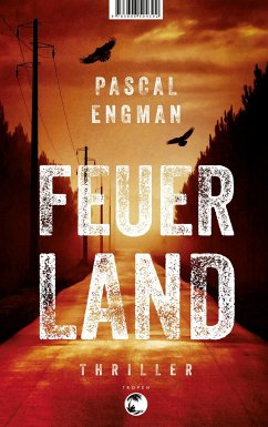 Feuerland (Mängelexemplar) - Engman, Pascal