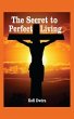The Secret to Perfect Living (eBook,... - Bild 1