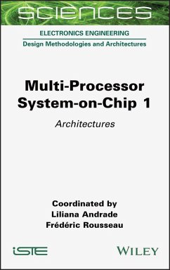 Multi-Processor System-on-Chip 1 (eBook, PDF) - Andrade, Liliana; Rousseau, Frederic