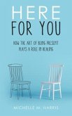 Here For You (eBook, ePUB)