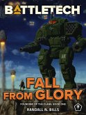 BattleTech: Fall From Glory (Founding of the Clans, Book One) (eBook, ePUB)