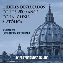 Líderes destacados de los 2000 años de Iglesia Católica (MP3-Download) - Fernández Aguado, Javier