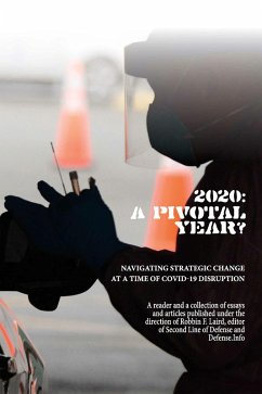 2020: A Pivotal Year? (eBook, ePUB) - Laird, Robbin F.