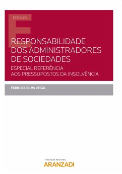 Responsabilidade dos administradores de sociedades (eBook, ePUB) - Da Silva Veiga, Fábio