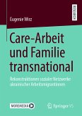 Care-Arbeit und Familie transnational (eBook, PDF)