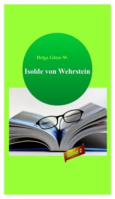 Isolde von Wehrstein (eBook, ePUB) - Götze, Helga