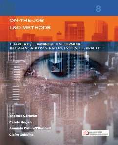 On-the-job Learning & Development Methods (eBook, ePUB) - Garavan, Thomas; Hogan, Carole; Cahir-O'Donnell, Amanda