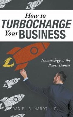 How to Turbocharge Your Business (eBook, ePUB) - Hardt J. D., Daniel