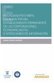 Fiscalidad post BEPS: localización del establecimiento permanente de las corporaciones, economía digital e intercambio de información (eBook, ePUB)