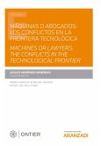 Máquinas o abogados: los conflictos en la frontera tecnológica. Machines or lawyers: the conflicts in the technological frontier (eBook, ePUB)