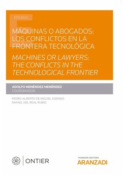Máquinas o abogados: los conflictos en la frontera tecnológica. Machines or lawyers: the conflicts in the technological frontier (eBook, ePUB) - Menéndez Menéndez, Adolfo