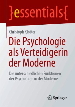 Die Psychologie als Verteidigerin der Moderne (eBook, PDF) - Klotter, Christoph