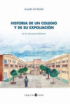 Cover Historia de un colegio y de su expoliación (eBook, ePUB)