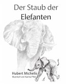 Der Staub der Elefanten (eBook, ePUB)