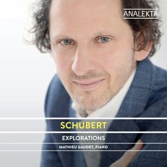 Schubert: Explorations - Gaudet,Mathieu